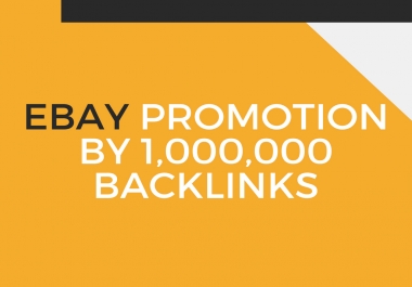 do ebay promotion by 1m backlinks