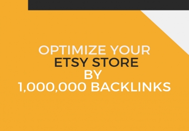 optimize your etsy listing by 1m backlinks