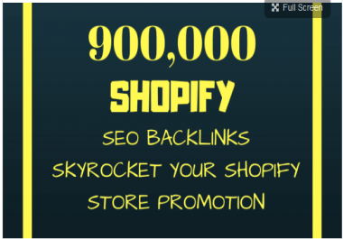 promote your shopify store with 900,000 SEO backlinks