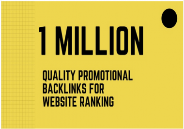 Do best viral website promotion with 1 million SEO backlinks