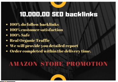 do 10,000, 00 seo backlinks for amazon store promotion,  ecommerce marketing
