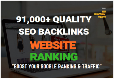 make 91,000 quality seo backlinks for website ranking