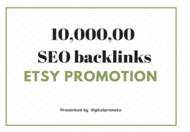 do etsy SEO by 10,000, 00 backlinks