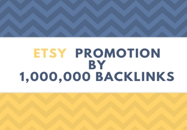 do etsy products promotion by 1m backlinks