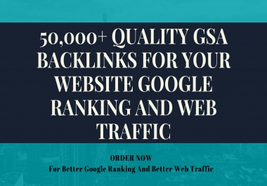 create 50,000 gsa backlinks for your website ranking and traffic