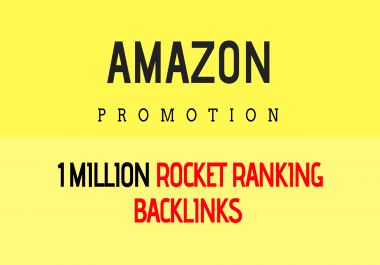 fast organic amazon store promotion with 1,000,000 SEO backlinks