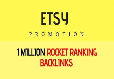 help you rank higher on etsy by 1,000,000 SEO backlinks