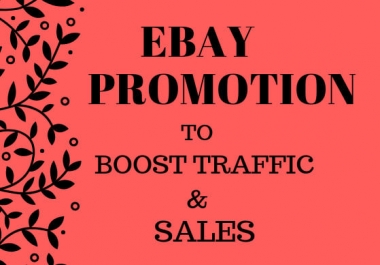provide ebay promotion to boost ebay traffic and sales