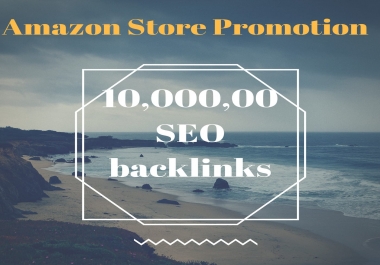 boost up your amazon sales by 10,000, 00 SEO backlinks