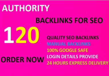 create 120 high authority backlinks, for SEO