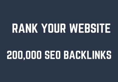 your website by 200,000 SEO backlinks