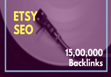 optimize your etsy SEO by 15, 00,000 backlinks