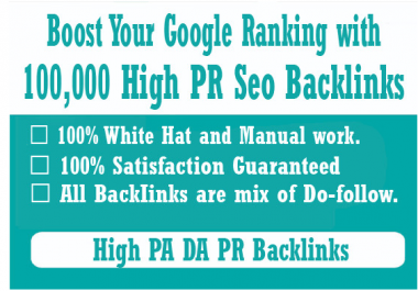 Boost your google ranking with 100,000 high PR seo backlinks