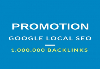 optimze your local SEO by 1,000,000 backlinks