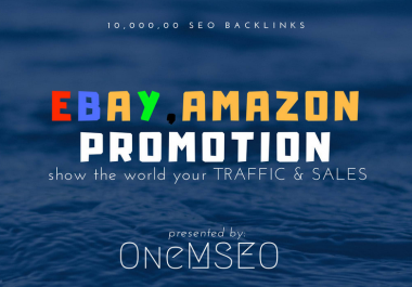 improve ebay,  amazon traffic and sales with 1m SEO backlinks