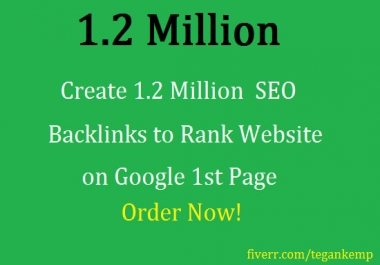 create 1 million seo backlinks rank website on google