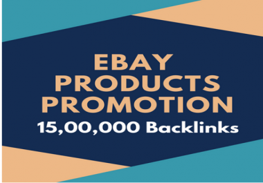 Make 15, 00,000 SEO backlinks to rank higher on ebay