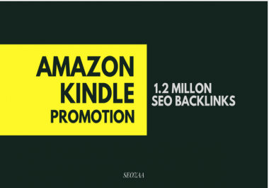 Make 1,200,000 backlinks for amazon kindle promotion