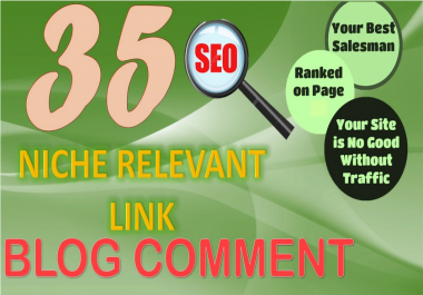 35 high quality niche relevant blog comments backlinks with low obls