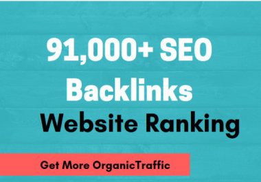 91,000 HQ seo backlinks,  link building for website ranking