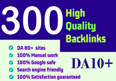 build 300 high quality backlinks for SEO