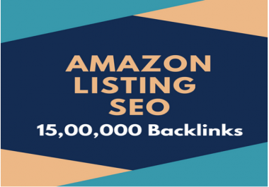 Amazon listing SEO by 15, 00,000 GSA SER backlinks