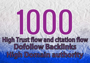 make1000 high quality dofollow SEO backlinks high da and pa