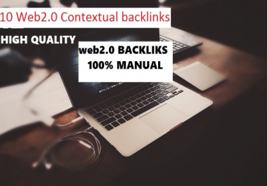 create 10 web2 0 contextual authority backlinks, seo service