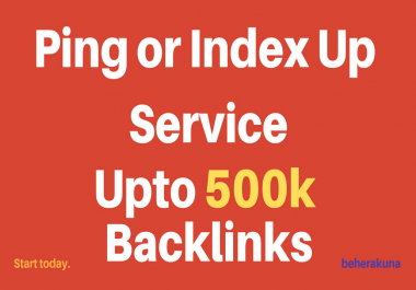 ping or index up to 500k urls,  profiles,  backlinks