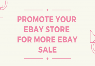 promote your ebay store for more ebay sale