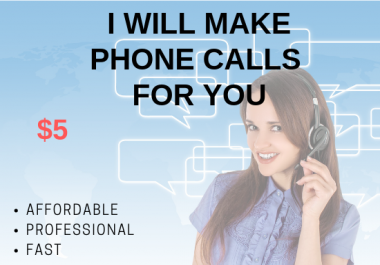 Reliable Phone Calls Done for You
