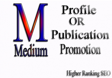 Promote To Your Medium. com Link Higher Rankling SEO