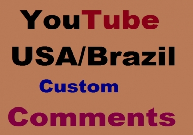 USA & Brazil YouTube Custom Comments Super Fast