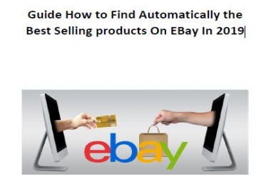 Guide How To Find Automatically The Best Selling products On Ebay In 2019