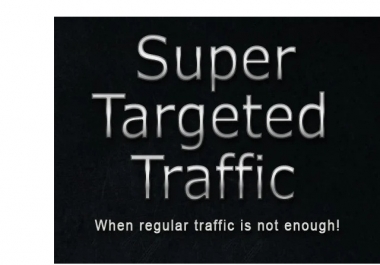Send Super Targeted Traffic To Your Site