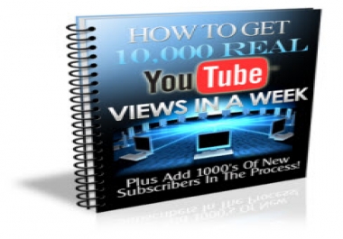 How To Get 10,000 Real YouTube Views In A Week